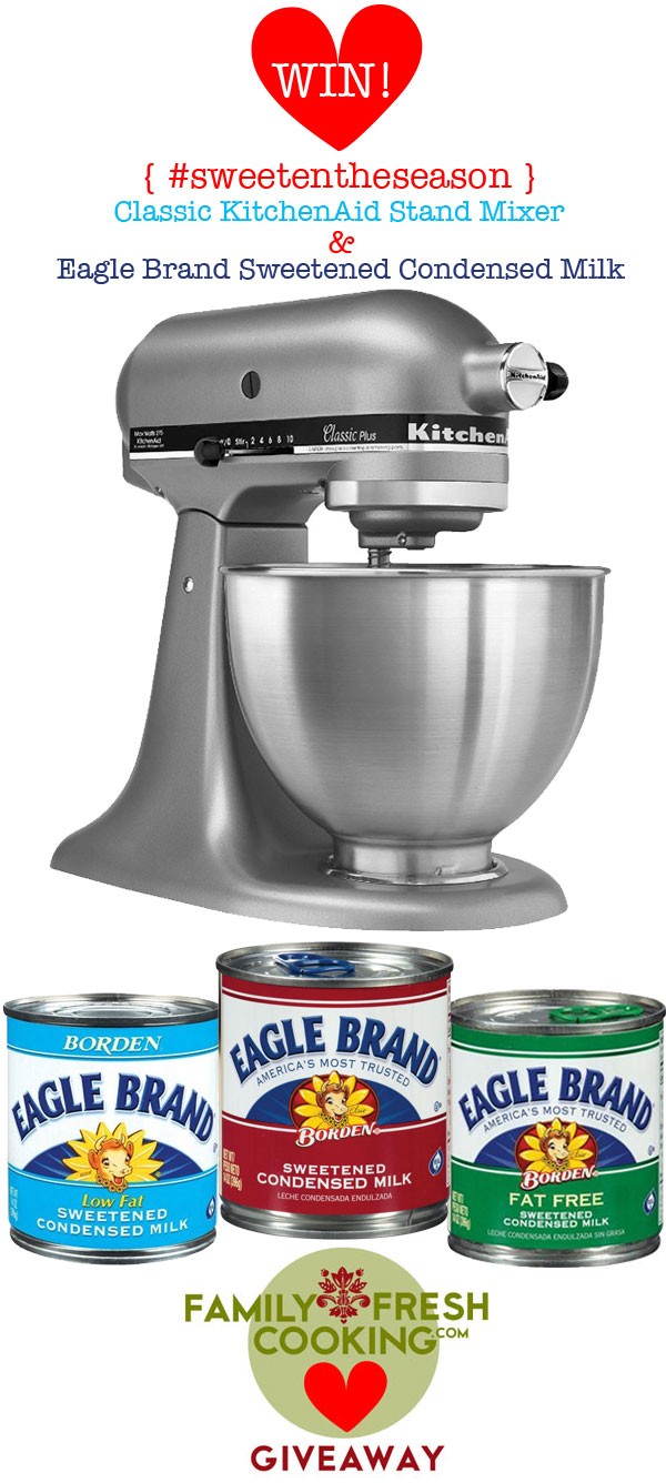 KitchenAid Mixer & Eagle Brand Giveaway | MarlaMeridith.com #sweetentheseason