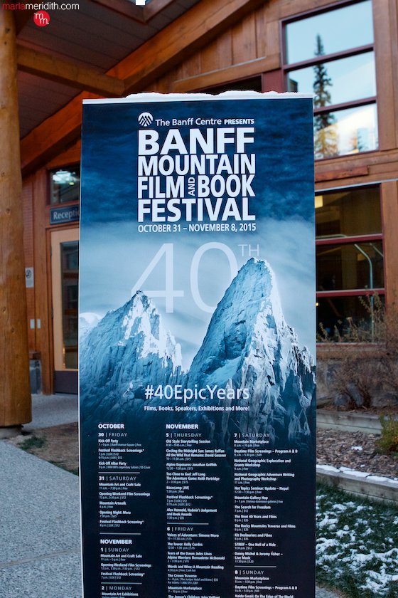Banff Mountain Film & Book Festival, a cultural event set in one of the most beautiful places in the world, Alberta Canada. MarlaMeridith.com ( @marlameridith )
