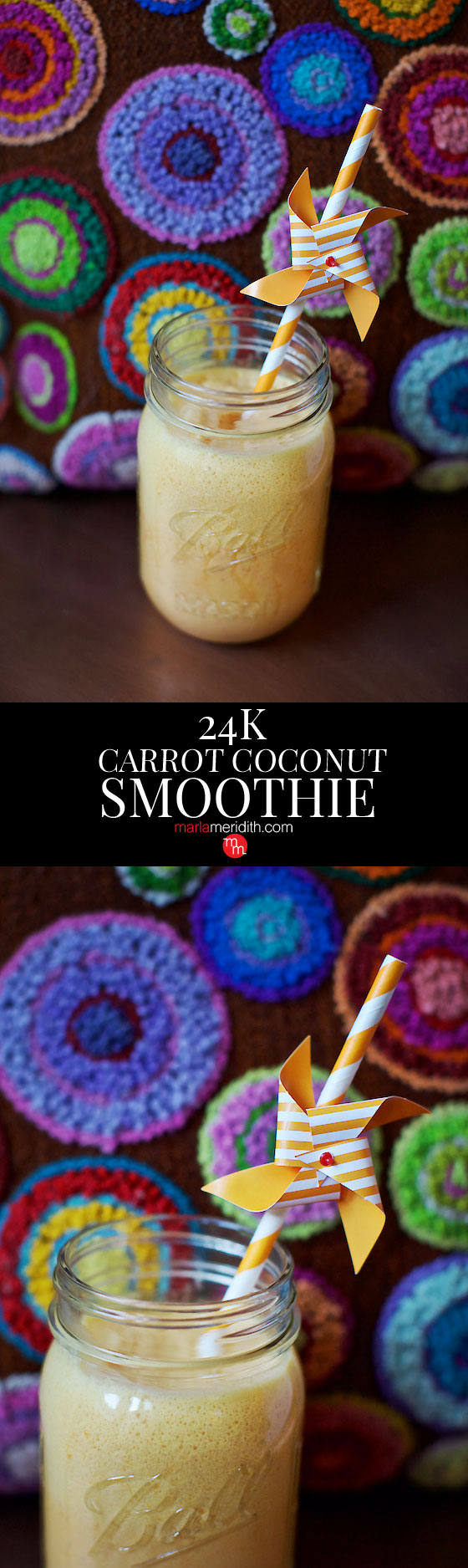 Start your day off right with our 24K Carrot Coconut Smoothie. So healthy & delicious! MarlaMeridith.com ( @marlameridith )
