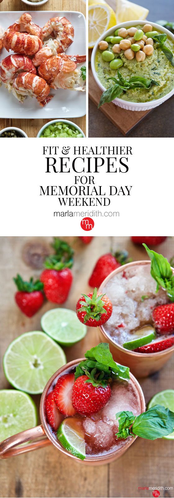 Fit & Healthier Recipes for Memorial Day Weekend! Marla Meridith