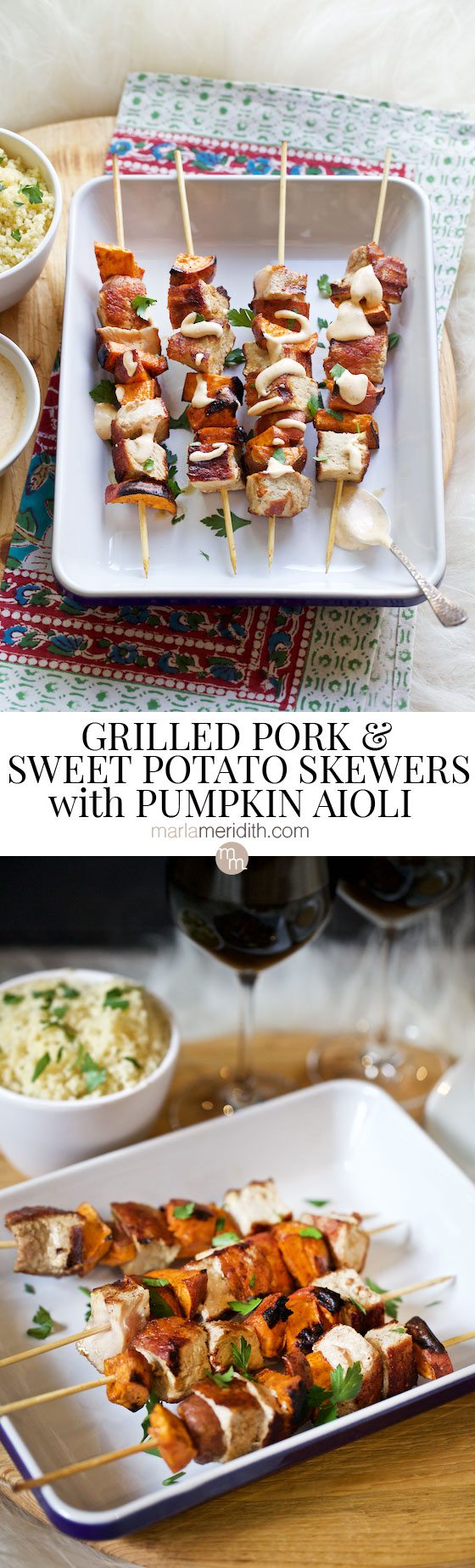 Grilled Pork & Sweet Potato Skewers with Pumpkin Aioli recipe. Exciting alternative to turkey for the holidays. MarlaMeridith.com ( @marlameridith ) #MakeItAMoment @porkbeinspired