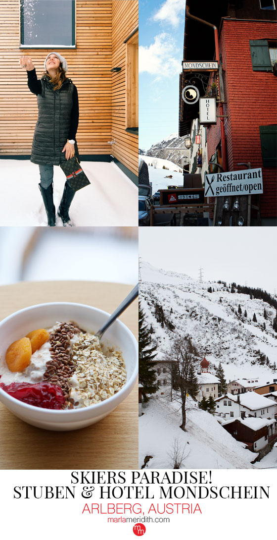 Skiers Paradise! Stuben & Hotel Mondschein in Arlberg, Austria | MarlaMeridith.com ( @marlameridith ) #travel #austria #ski