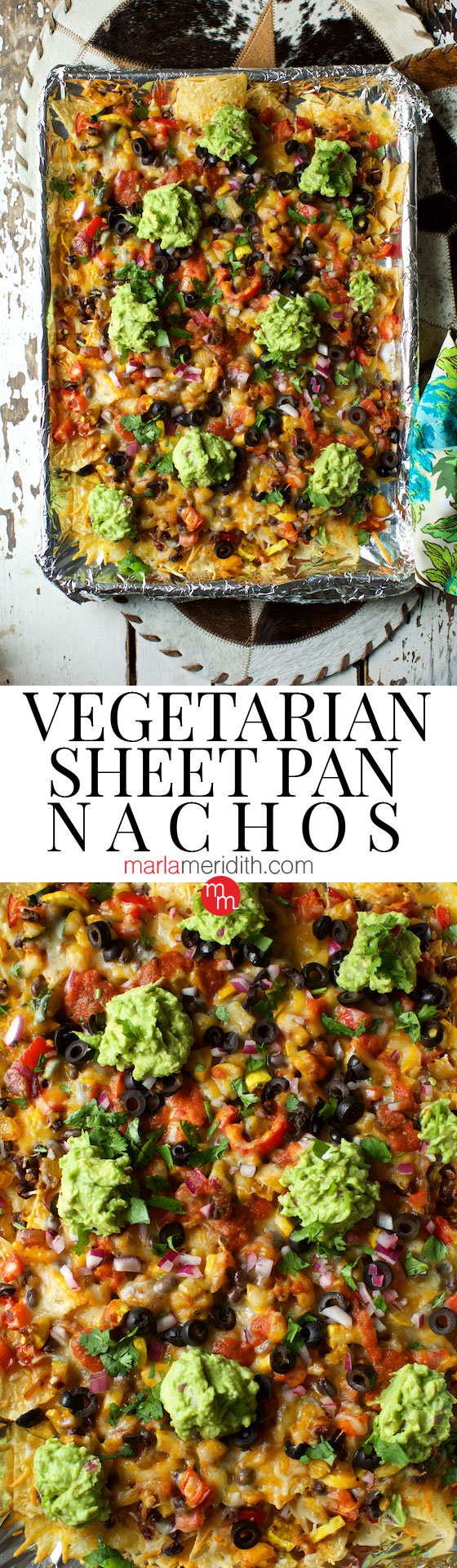 Vegetarian Sheet Pan Nachos recipe, the best nachos you will ever eat! Serve for family dinners and Cinco de Mayo. MarlaMeridith.com ( @marlameridith )