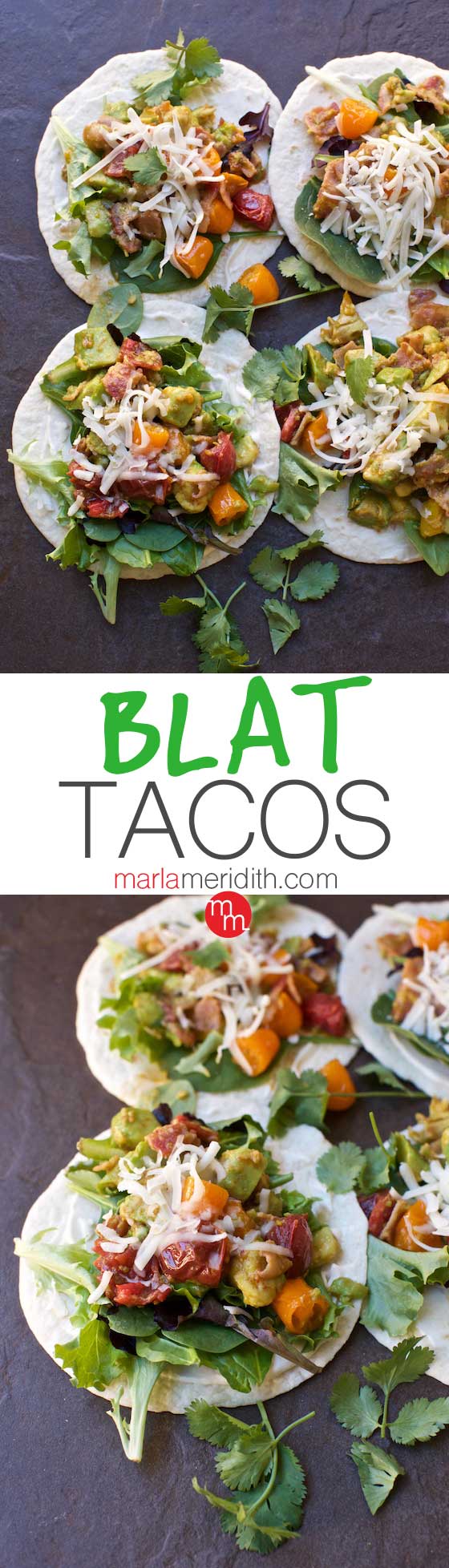 These BLAT Tacos (Bacon, Lettuce, Tomato, Avocado) are perfect for game day and busy weeknights! MarlaMeridith.com #recipe #tacos #mexican
