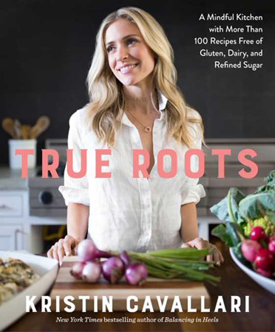 Cookbook Holiday Gift Guide! True Roots by Kirstin Cavallari featured on MarlaMeridith.com
