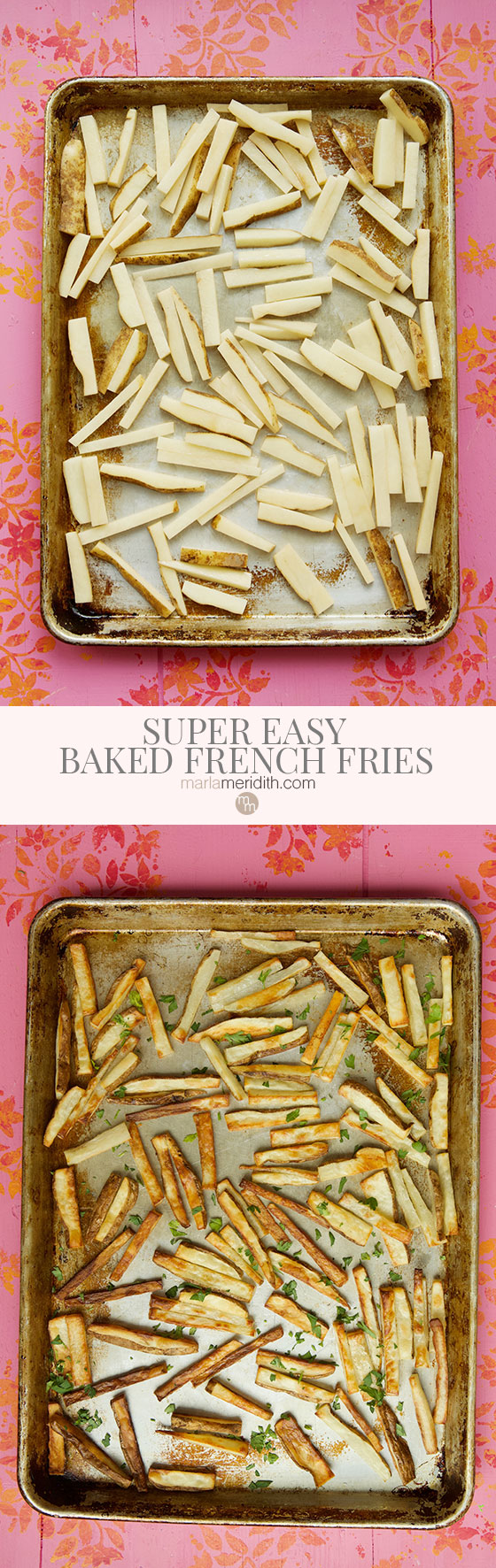 Quick, Easy & Crispy Baked French Fries recipe | MarlaMeridith.com